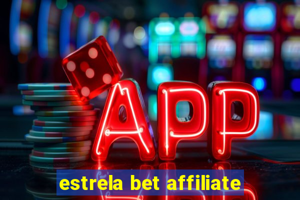 estrela bet affiliate